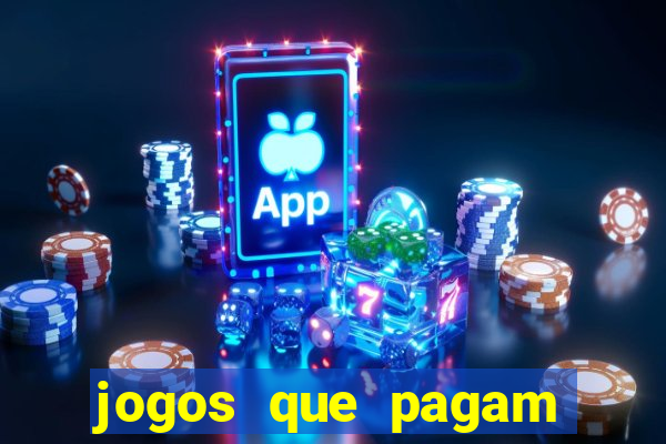 jogos que pagam dinheiro para jogar